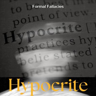 Hypocrite By Formal Fallacies's cover