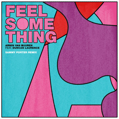 Feel Something By Armin van Buuren, Duncan Laurence's cover