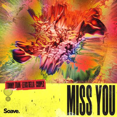 Miss You By Tommy Tran, Levis Della, Coopex's cover