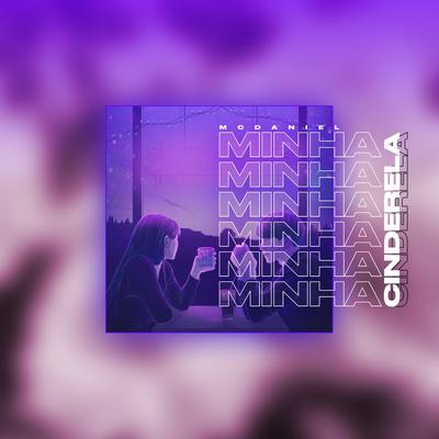 Minha Cinderela By Mc Daniel's cover