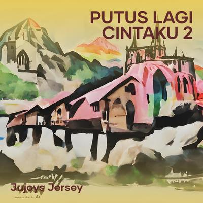 Putus Lagi Cintaku 2 (Cover)'s cover