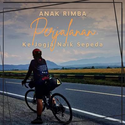 Perjalanan (Ke Jogja Naik Sepeda)'s cover
