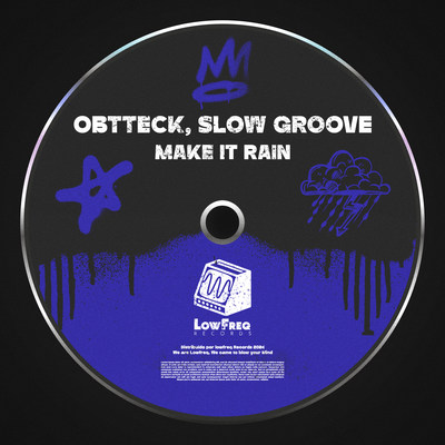 Make It Rain By Obtteck, Slow Groove's cover