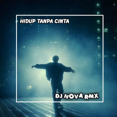 DJ HIDUP TANPA CINTA's cover