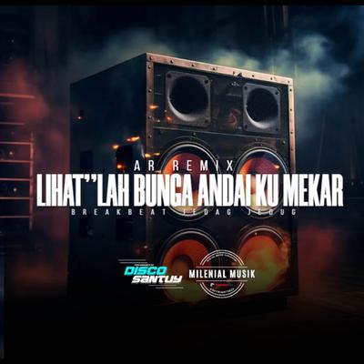 DJ LIHAT LIHAT LAH BUNGA ANDAI KU MEKAR's cover