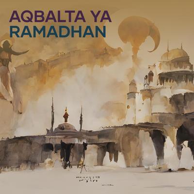 Aqbalta Ya Ramadhan's cover