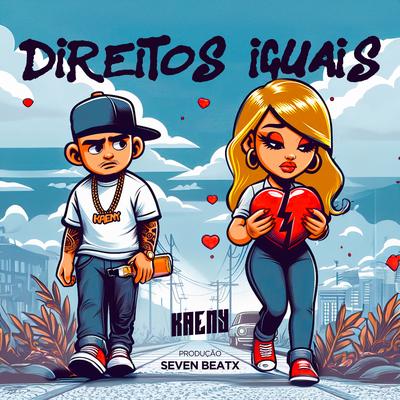 Direitos Iguais By Kaeny's cover