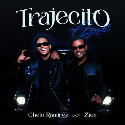 Trajecito Azul By Chelo Ramírez, Zion's cover