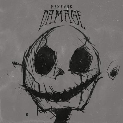 Damage By MAXPVNK's cover