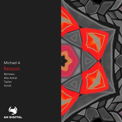 Reason (Alto Astral Remix) By Michael A, Alto Astral's cover