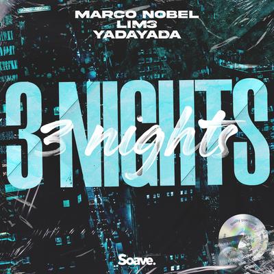 3 Nights By Marco Nobel, LIM3, YADAYADA's cover
