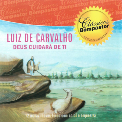 Deus Cuidará de Ti By Luiz de Carvalho's cover