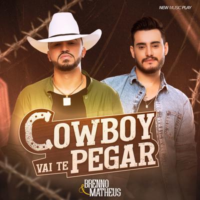 Cowboy Vai Te Pegar's cover