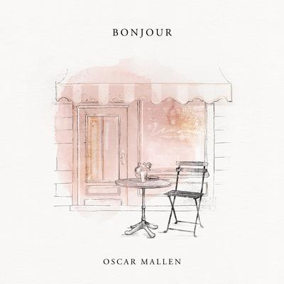 Bonjour By Oscar Mallen's cover