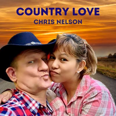 Country Love By Chris Nelson's cover