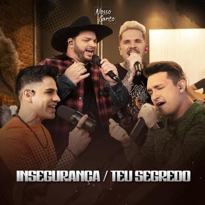 Insegurança / Teu Segredo By Tulio & Gabriel, Felipe e Rodrigo's cover