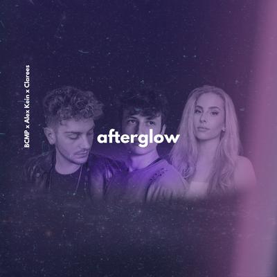 Afterglow By BCMP, Alex Kein, Clarees's cover