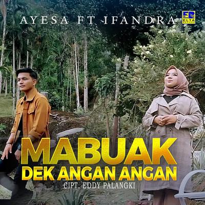 Mabuak Dek Angan Angan's cover