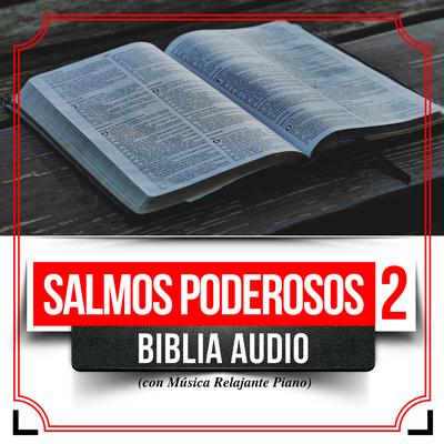 Salmos Poderosos 2 (Biblia Audio Con Musica Relajante Piano)'s cover