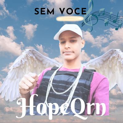 Sem Você By Hope Qrn's cover