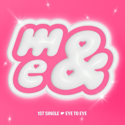 Eye to Eye By &ME's cover