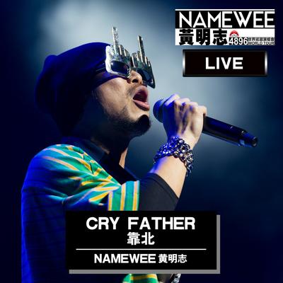 Cry Father - Live In KL's cover