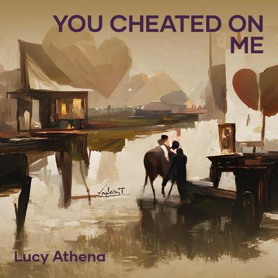 You Cheated on Me's cover