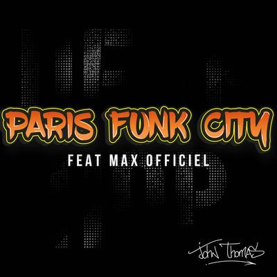 Paris Funk City By John Thomas, MaX Officiel's cover