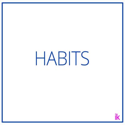 Habits By K.Isa's cover