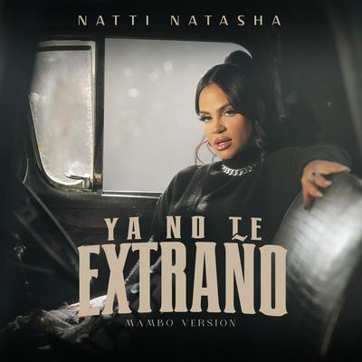 YA NO TE EXTRAÑO (Mambo Version)'s cover