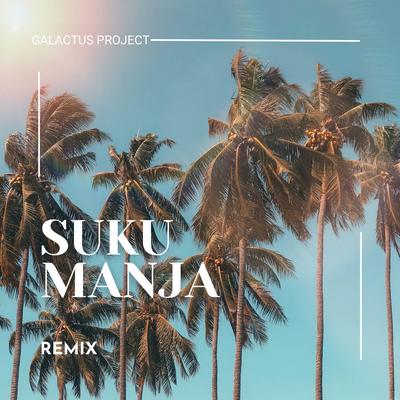 Suku Manja Remix's cover