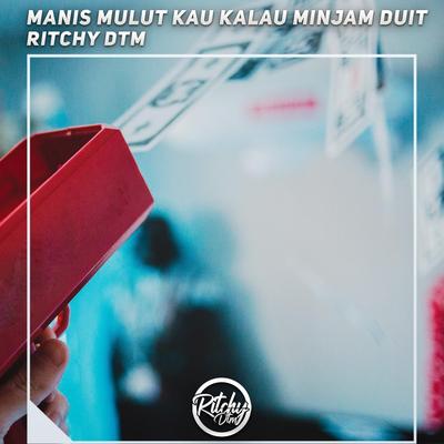 Manis Mulut Kau Kalau Minjam Duit's cover