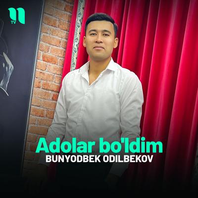 Adolar bo'ldim's cover