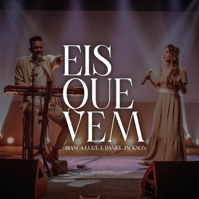 Eis Que Vem (Ao Vivo)'s cover