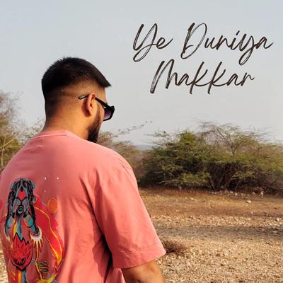 Ye Duniya Makkar's cover