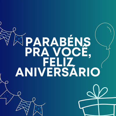 Parabéns pra Você, Feliz Aniversário's cover