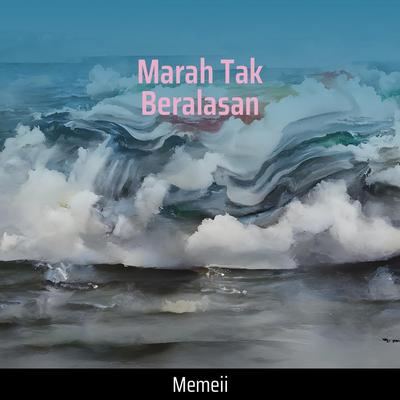 Marah Tak Beralasan's cover