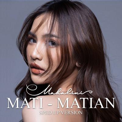 Mati-matian (SpedUp Version)'s cover