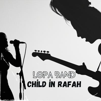 child in rafah By Lopa Band's cover