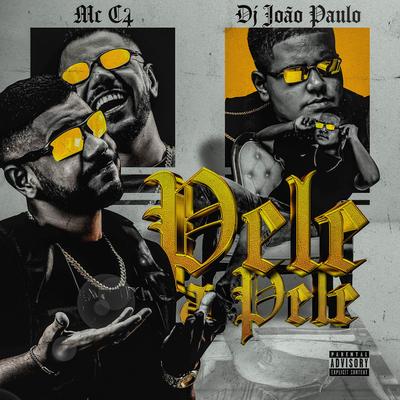 Pele a Pele By MC C4, Dj João Paulo's cover