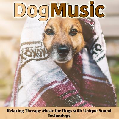 Sleep Dog Songs By Relax My Dog Music, Dog Music Dreams's cover