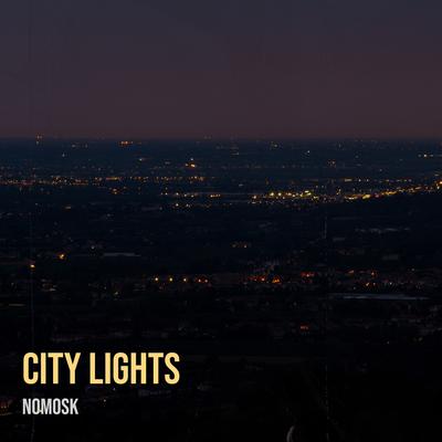 City Lights By NoMosk's cover