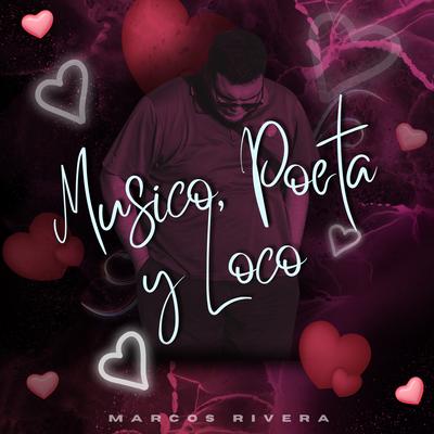 Músico, Poeta y Loco's cover