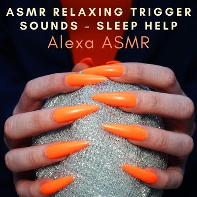 Asmr Relaxing Trigger Sounds - Sleep Help's cover