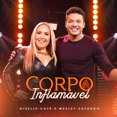 Corpo Inflamável By Giselle Café, Wesley Safadão's cover