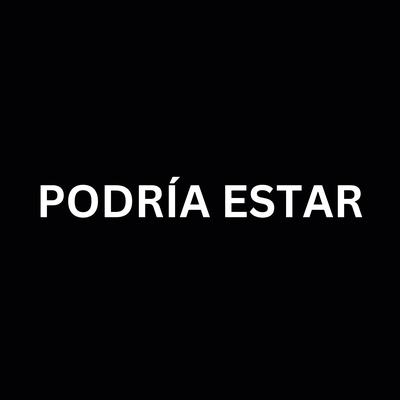 Podría Estar's cover