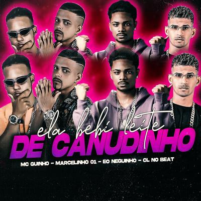 Ela Bebi Leite de Canudinho (feat. Mc Guinho) (feat. Mc Guinho) By cl no beat, eo neguinho, marcelinho01, MC Guinho's cover
