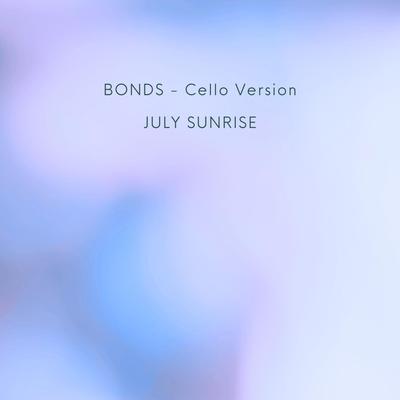 Bonds (Cello Version) By July Sunrise's cover