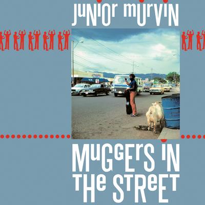 Strikes And Demonstrations By Junior Murvin's cover