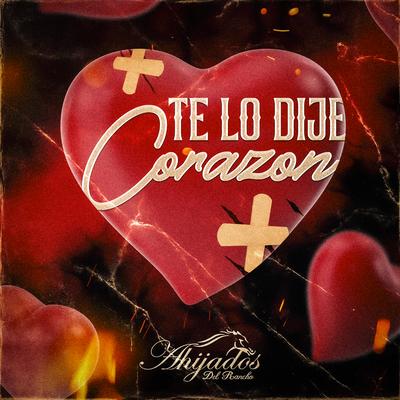 Te Lo Dije Corazon's cover